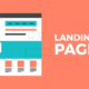L’importance de la Landing Page